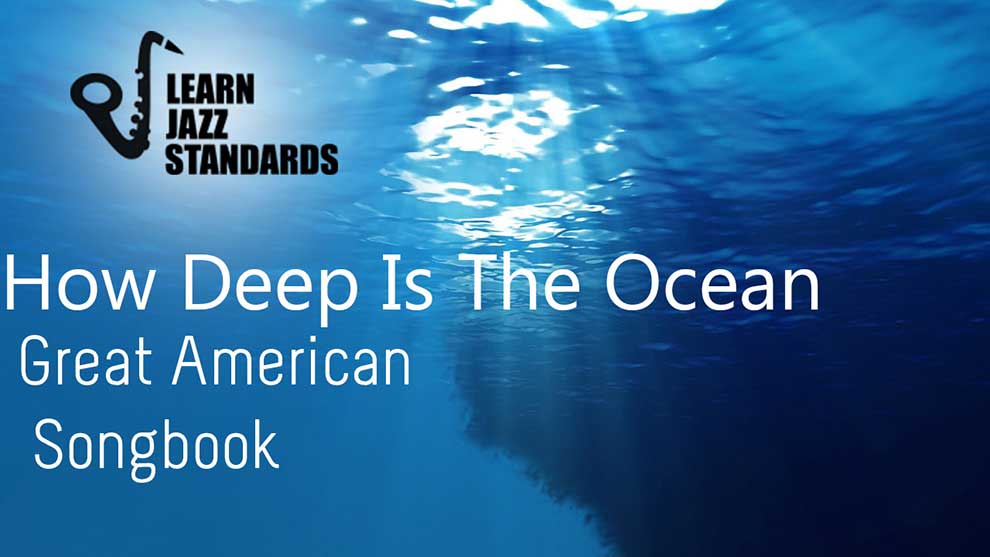 How Deep Is The Ocean Learn Jazz Standards