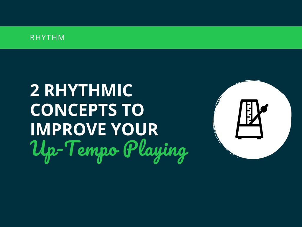 2 Rhythmic Concepts To Improve Your Up Tempo Playing Learn Jazz