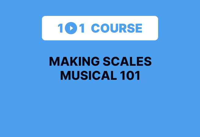 Making Scales Musical 101